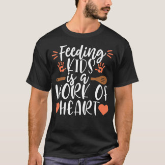 Werk van de Heart School Lunch Lady Cafeteria Work T-shirt