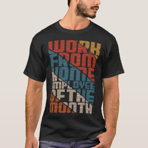 Werk Van Thuis Medewerker Van De Maand kleding Tel T-shirt