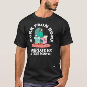 Werk Van Thuis Werknemer van de Maand T-shirt