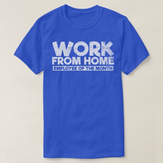 Werk van Thuismedewerker in nood T-shirt (Design voorkant)