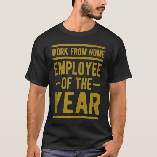 Werk van thuiswerker van het jaar Taak Sarcasm Hu T-shirt (Voorkant)