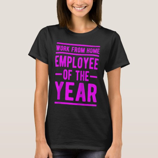Werk van thuiswerker van het jaar Taak Sarcasm Hu T-shirt (Voorkant)