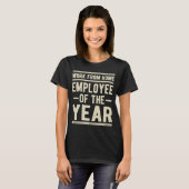 Werk van thuiswerker van het jaar Taak Sarcasm Hu T-shirt (Voorkant volledig)