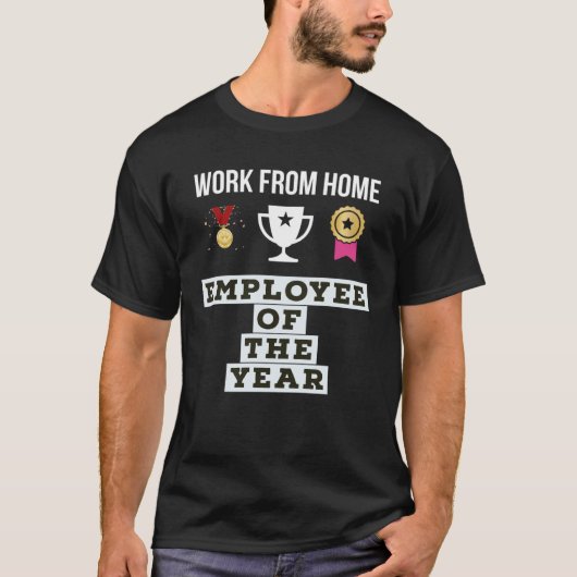 Werk vanuit Home Medewerker van het Jaar T-shirt (Voorkant)