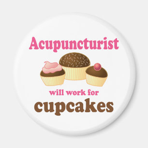 Werk voor Cupcakes Acupuncturist Gift Magneet