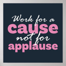 Werk voor een doel niet voor applaus Inspirerend