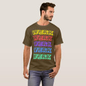 Werk Yasss Drag Meme Catchwords Rainbow Gay T-shir T-shirt (Voorkant volledig)