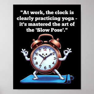 Werkdag Wijsheden Klok-kijken Kronieken, Yoga Poster
