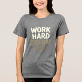 Werkdroomgrote T-shirt (Voorkant)