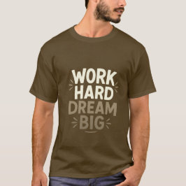Werkdroomgrote T-shirt