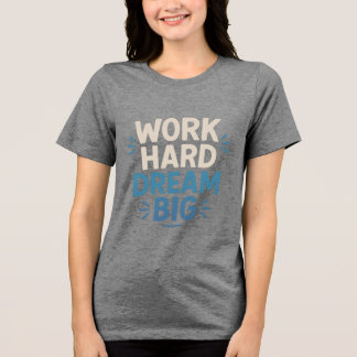 Werkdroomgrote T-shirt