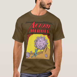Werkelijke helden t-shirt