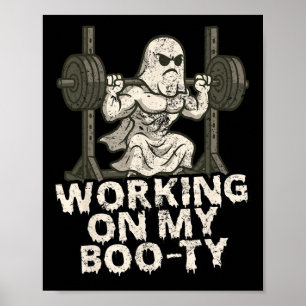 Werken aan mijn boo-ty grappige Halloween gespierd Poster