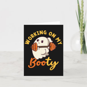 Werken aan mijn Booty Boo-ty Funny Halloween Gym G Kaart