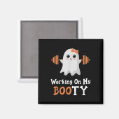 Werken aan Mijn Booty Boo-Ty Grappige Halloween Gy Magneet (Voorkant / Achterkant)