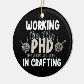Werken Aan Mijn Phd Projecten Half Klaar In Handwe Keramisch Ornament (Links)