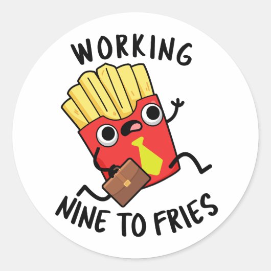 Werken aan negen frietjes grappige frietjes woords ronde sticker (Voorkant)