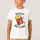 Werken aan negen frietjes grappige frietjes woords t-shirt (Voorkant)