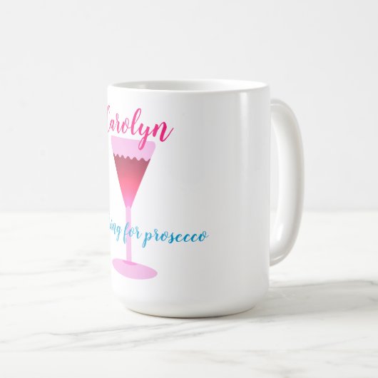 Werken aan prosecco, wijnglas, jouw naam koffiemok (Voorkant rechts)