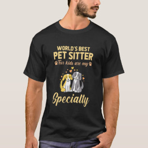 Werken Beste Pet Sitter vier Kinderen zijn mijn sp T-shirt