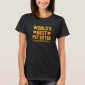 Werken Beste Pet Sitter vier Kinderen zijn mijn sp T-shirt (Voorkant)