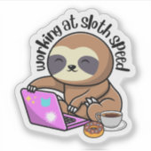 Werken bij Sloth Speed Waterproof Sticker (Voorkant)