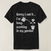 Werken in mijn Garden Funny Gardening T-shirt (Design voorkant)