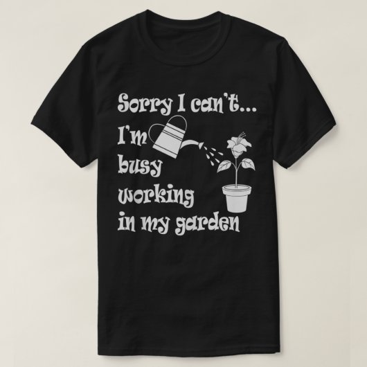 Werken in mijn Garden Funny Gardening T-shirt (Design voorkant)