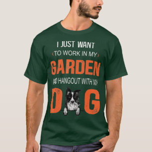 Werken in mijn tuin en kever met mijn hond-rand C T-shirt