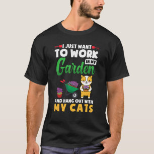 Werken in mijn tuin en rondhangen met mijn kat t-shirt