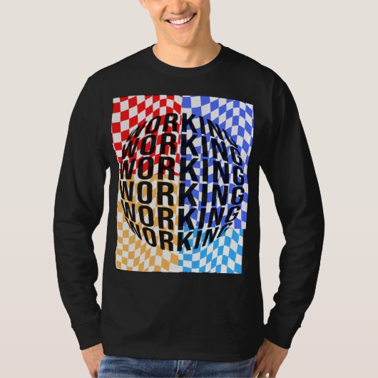 Werken is mijn hobby t-shirt (Voorkant)