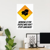 Werken is voor mensen die geen taal studeren poster (Thuiskantoor)