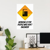 Werken is voor mensen die geen technicus zijn poster (Thuiskantoor)