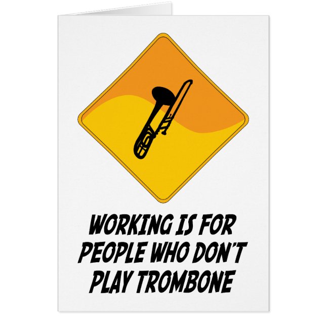 Werken is voor mensen die geen trombone spelen (Voorkant)