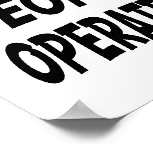 Werken is voor mensen die geen zware Equi bedienen Poster (Hoek)