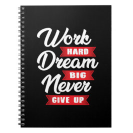 Werken met grote dromen Nooit opgeven | MOTIVATIE Notitieboek