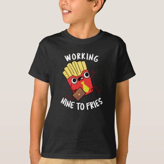 Werken met negen frietjes Grappige frietjes Pun Da T-shirt (Voorkant)