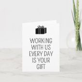 Werken met ons is uw cadeau grappige collega dag kaart (Voorkant)