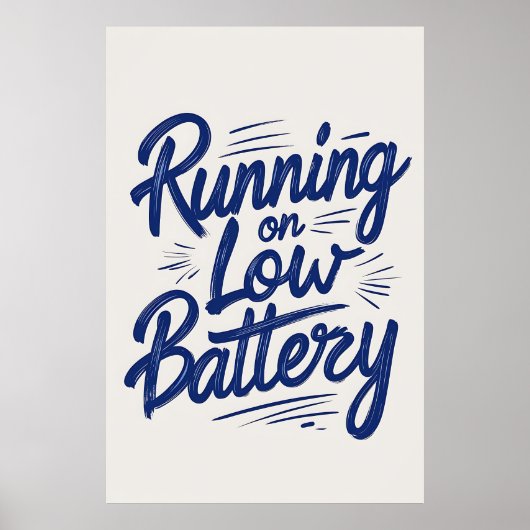 Werken op Low Battery Typography Poster (Voorkant)