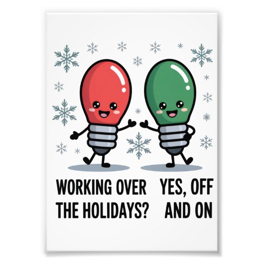 Werken over de Feestdagen Kerst Grappige grap Foto Afdruk (Voorkant)