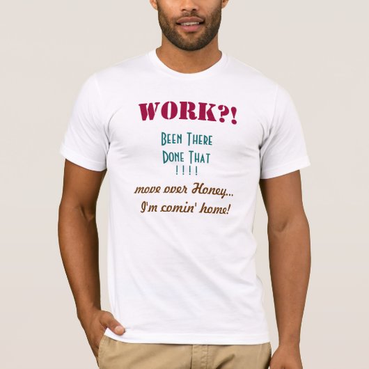 Werken? -shirts t-shirt (Voorkant)