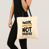 Werken slimmer dan harder tote bag (Voorkant (product))