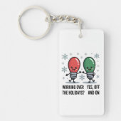Werken Tijdens De Feestdagen Kerst Grappige Grap Sleutelhanger (Voorkant)