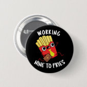 Werken van negen tot frites Fun Frites Puntige don Ronde Button 5,7 Cm (Voorkant /achterkant)