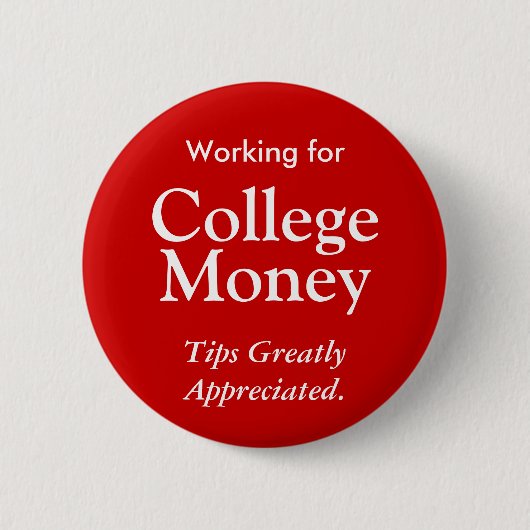 Werken voor College Money Button - rood (Voorkant)