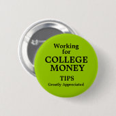 Werken voor College Money Ronde Button 5,7 Cm (Voorkant /achterkant)