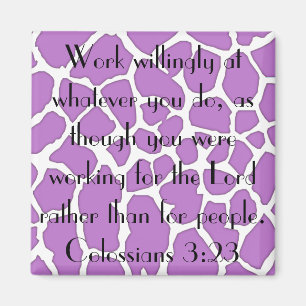 werken voor de Heer bijbel vers Kolossenzen 3:23 Magneet