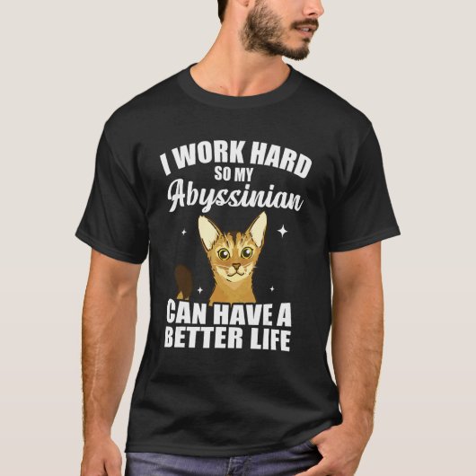 Werken Voor Mijn Abyssijnse Kat Eigenaar T-shirt (Voorkant)