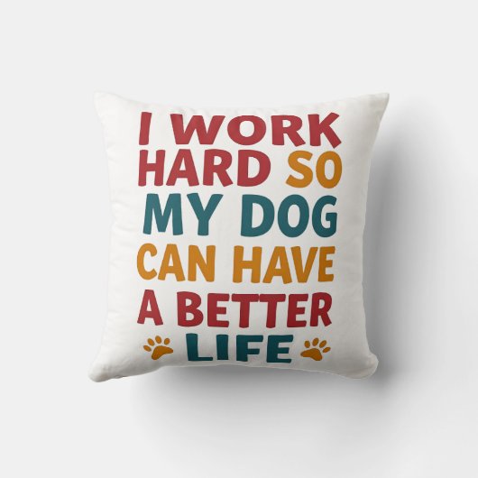 Werken voor mijn hond kussen (Achterkant)