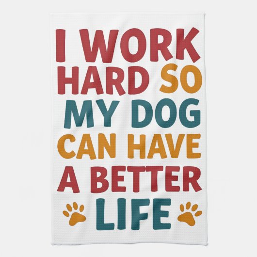 Werken voor mijn hond theedoek (Verticaal)